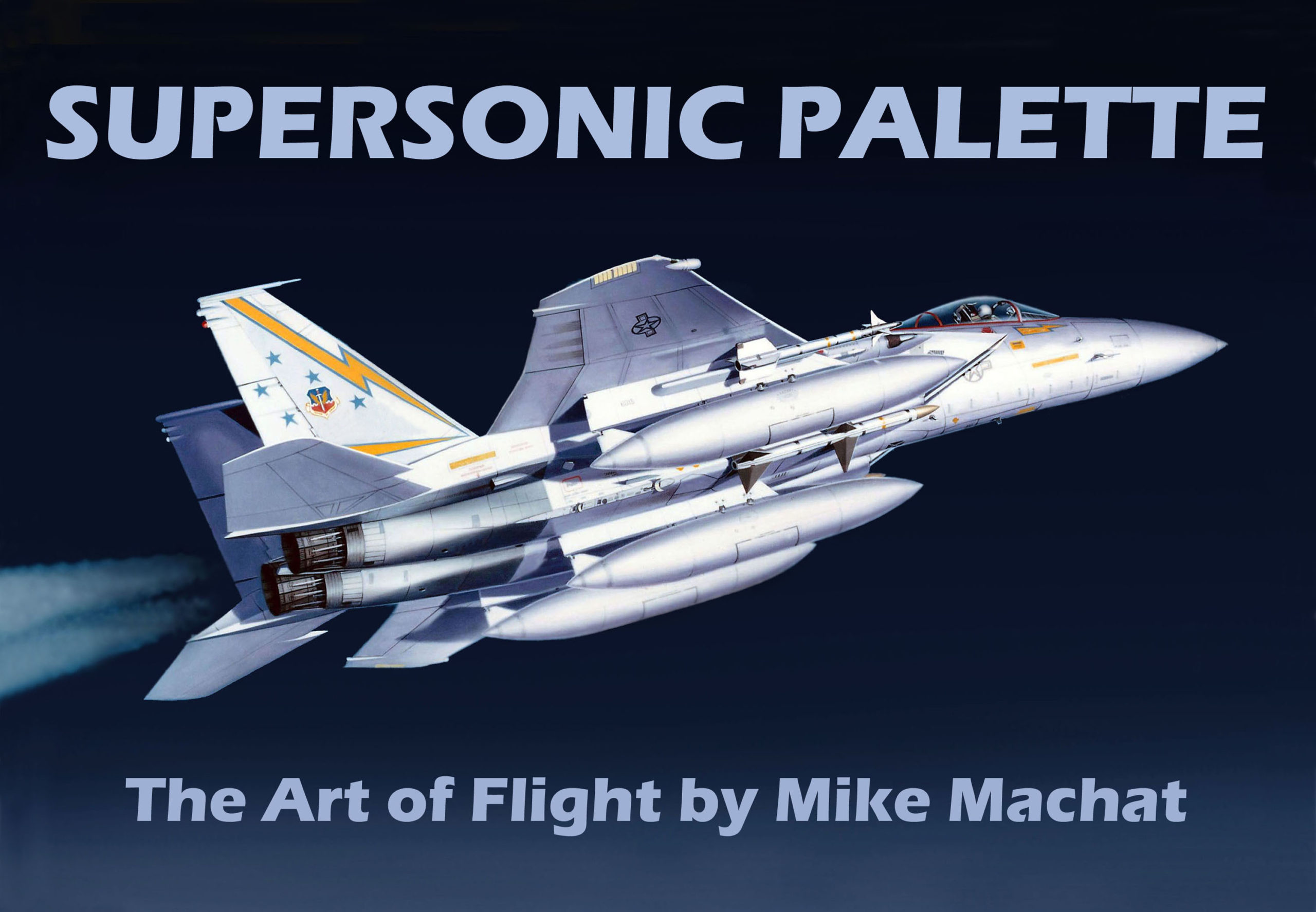 SUPERSONIC PALETTE: The Art of Flight by Mike Machat