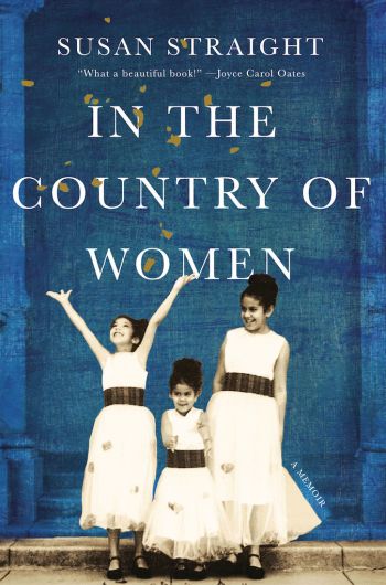 In the Country of Women by Susan Straight Book Launch