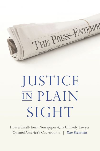 Justice in Plain Sight Dan Bernstein in Conversation with Jim Ward and Mel Opotowsky